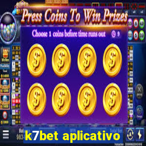 k7bet aplicativo